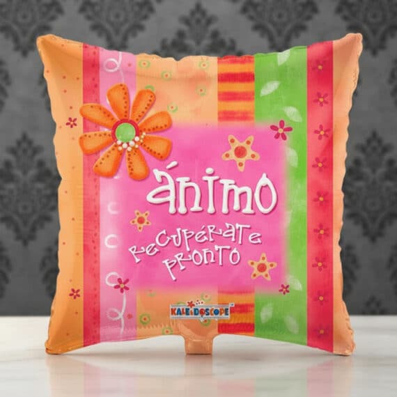 Globo metalizado cuadrado con diseño vibrante y mensaje 'Ánimo Recupérate Pronto', ideal para regalar y levantar el ánimo.